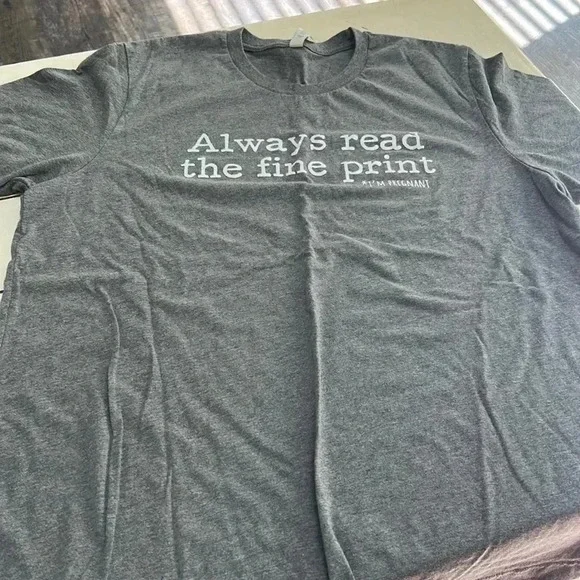 🍼🤰Always read the fine print *I’m pregnant t-shirt size XL - Picture 1 of 3